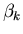 $\beta_k$